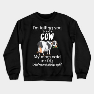 cow lady present idea for mamma Crewneck Sweatshirt